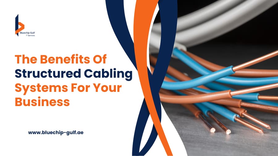 The Benefits of Structured Cabling Systems for Your Business