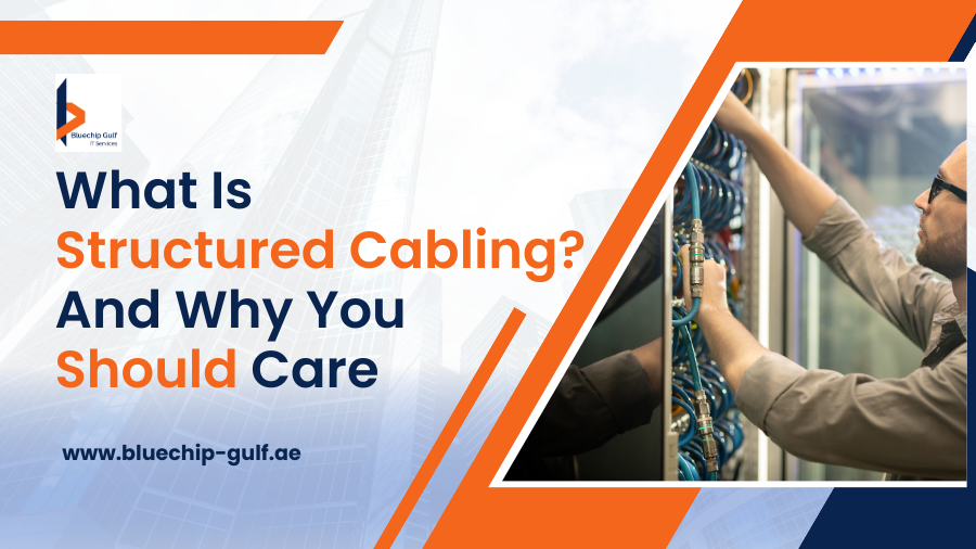 What Is Structured Cabling? And Why You Should Care