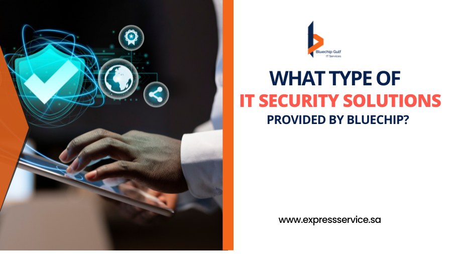 What Type of IT Security Solutions Provided By Bluechip