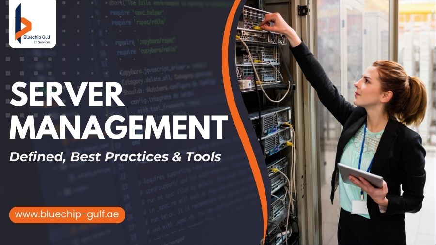 Server Management Defined, Best Practices & Tools