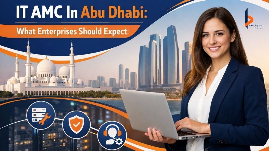 IT AMC In Abu Dhabi What Enterprises Should Expect